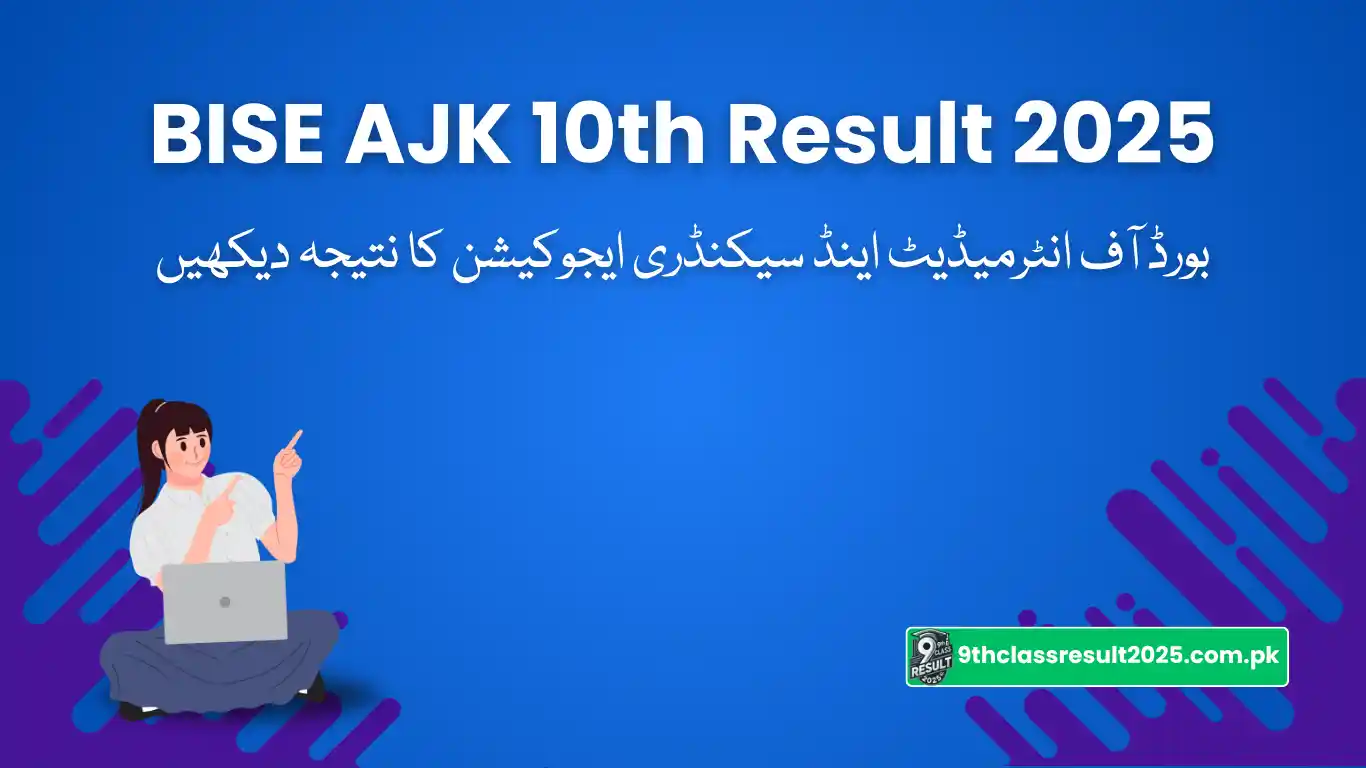 BISE AJK 10th Result 2025