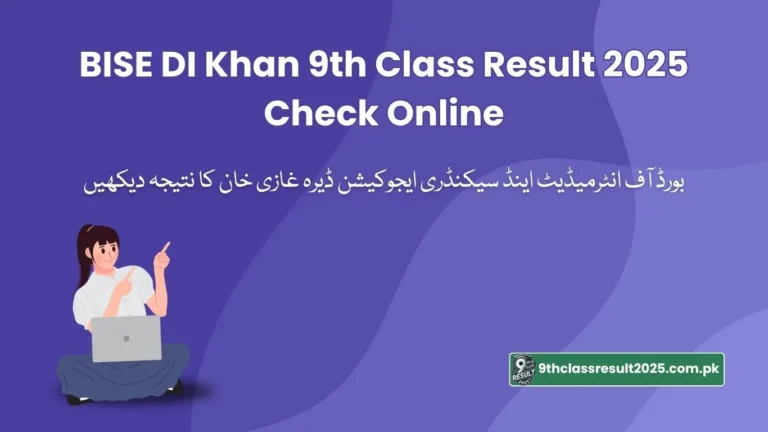 BISE DI Khan 9th Class Result 2025 Check Online